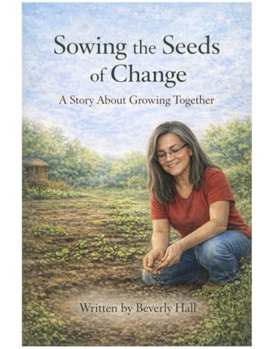 Sowing the Seeds of Change