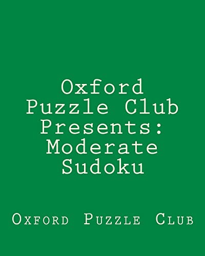 Oxford Puzzle Club Presents: Moderate Sudoku: 80 Sudoku Puzzles For Fun And Enjoyment