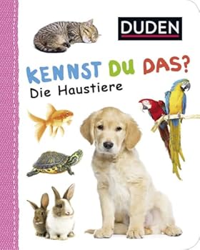 Hardcover Duden - Kennst Du Das?: Die Haustiere [German] Book