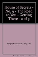 House of Secrets - No. 9 - The Road to You - Getting There - 2 of 3 B003AYPIXW Book Cover