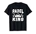 Padel King Cadeau Padel Pour Les Hommes et Garçons T-Shirt