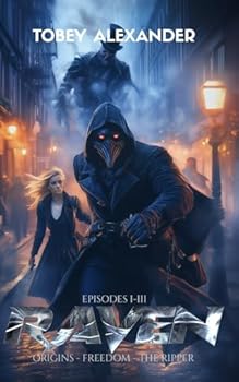 The Raven Episodes I-III: A supernatural superhero series - Book  of the Raven