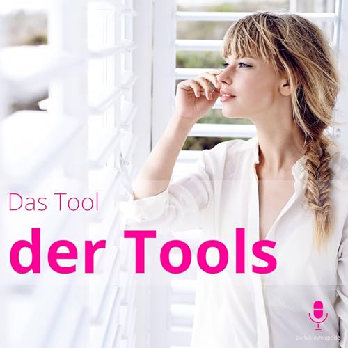 Heute: Das Tool, der Tools!