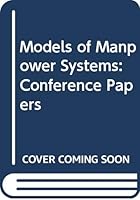 Models of Manpower Systems: Conference Papers 0340124636 Book Cover