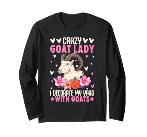 Crazy Goat Lady I Decor My Yard With Goats ����T�V���c