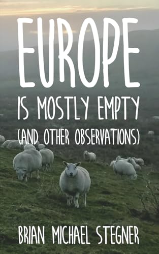 Europe Is Mostly Empty: (And Other Observations)