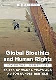 Global Bioethics and Human Rights: Contemporary Perspectives