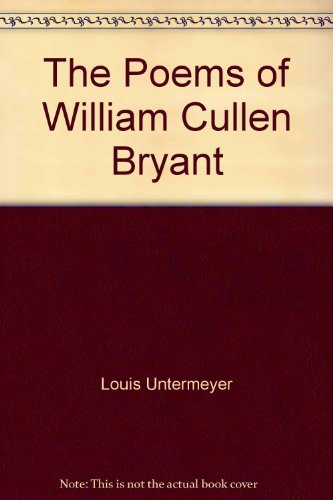 The Poems Of William Cullen Bryant (Heritage Pr... B001F3JGCY Book Cover