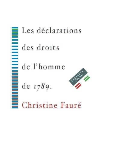 Télécharger Les déclarations des droits de l'homme de 1789 (Classiques des révolutions t. 1) PDF Ebook En Ligne