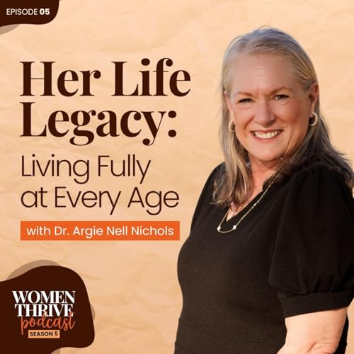 Page de couverture de Her Life Legacy: Living Fully at Every Age with Dr. Argie Nichols