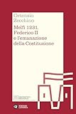  Melfi 1231: Federico II e l\'emanazione della Costituzione