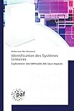 système d'exploitation linux  Identification des Systèmes Linéaires: Exploitation des Méthodes des Sous-espaces