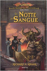 La notte di sangue. Le guerre dei minotauri. DragonLance (Vol. 1