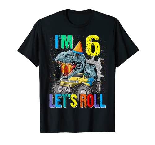 I'm 6 Let's Roll Monster Truck Dinosaure T-Shirt