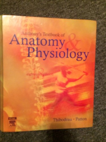 Anthony's Textbook of Anatomy & Physiology (18th Edition)