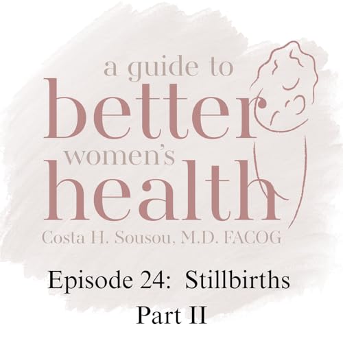 Stillbirths Part II