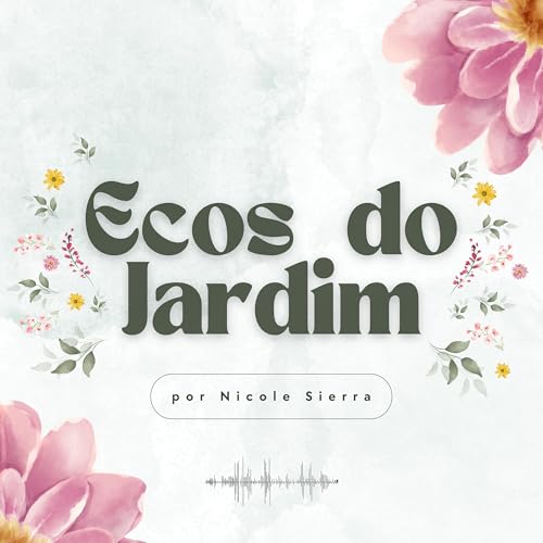 Ecos do Jardim - @nickbsierra Titelbild