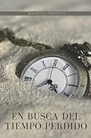 EN BUSCA DEL TIEMPO PERDIDO: EDICIÓN REVISADA - PRIMER LIBRO B09FS9PMKS Book Cover