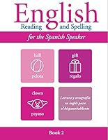 English Reading and Spelling for the Spanish Speaker Book 2 1878253670 Book Cover