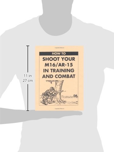 How to Shoot Your m 16 Ar 15 in Training