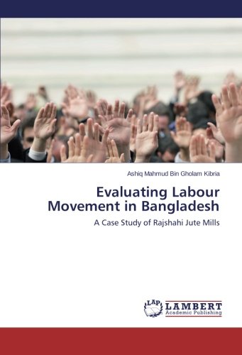 Evaluating Labour Movement in Bangladesh