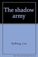 The shadow army 0840764936 Book Cover