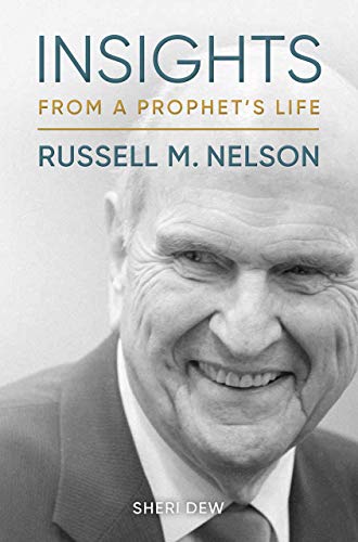 [by Sheri Dew] Insights from a Prophet's Life Russell M. Nelson (Hardcover)