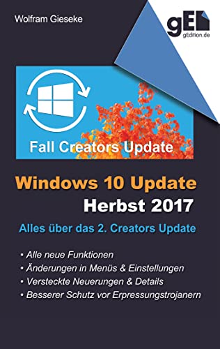  Windows 10 Update - Herbst 2017: Alles über das 2. Creators Update