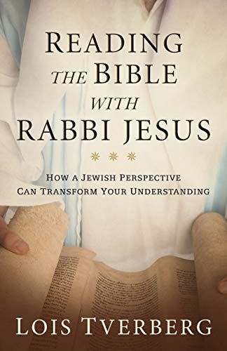 Reading the Bible with Rabbi Jesus Reading the Bible with Rabbi Jesus