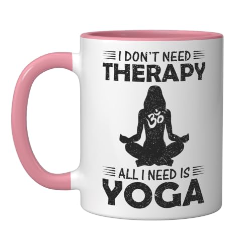 I Don't Need Therapy All I Need Is Yoga Ceramic Mug, Pink/White