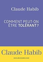 Comment peut-on être tolérant ? (Cahiers) (French Edition) 2220095703 Book Cover