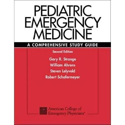 Pediatric Emergency Medicine, 2e: A Comprehensive Study Guide