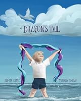 A Dragon's Tale 1991083440 Book Cover