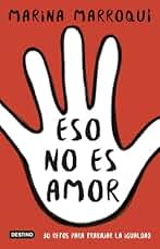 Eso no es amor: 30 retos para trabajar la igualdad (Otros títulos)