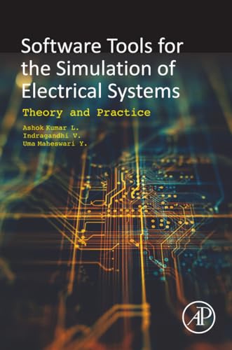 Software Tools for the Simulation of Electrical Systems: Theory and Practice