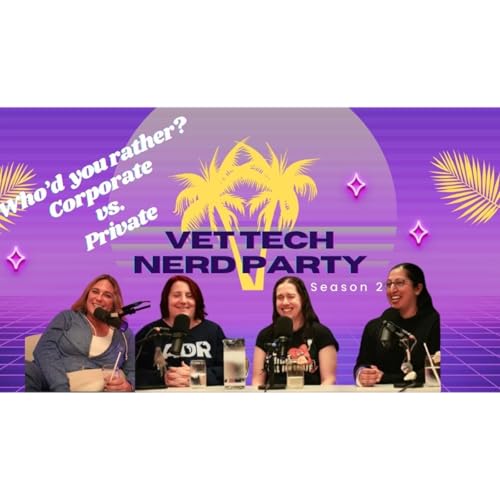 Corporate vs Private: What Vet Techs Really Experience | Burnout & Real Talk | Vet Tech Nerd Party