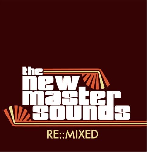 The New Mastersounds Re::Mixed