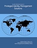 The 2027-2032 World Outlook for Privileged Identity Management Solutions