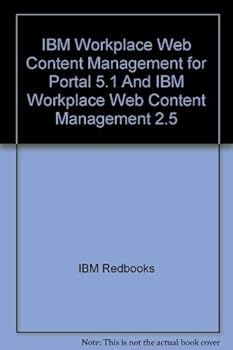 Paperback IBM Workplace Web Content Management for Portal 5.1 And IBM Workplace Web Content Management 2.5 Book