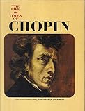 The Life and Times of Chopin. Curtis International Portraits of Greatness