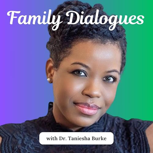 Trailer: Welcome to The Family Dialogues Podcast
