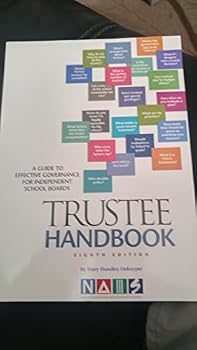 Paperback Trustee Handbook: A Guide to Effective Governance for Independent School Boards Book
