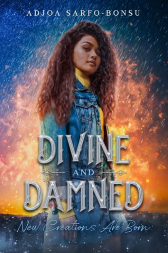 Divine and Damned: New Creations Are Born (Flaws and Feathers) Paperback – January 31, 2022