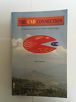 Unknown Binding The CAD Connection - A Collection of Unix, Perl, TclTK & SKILL Scripts Book