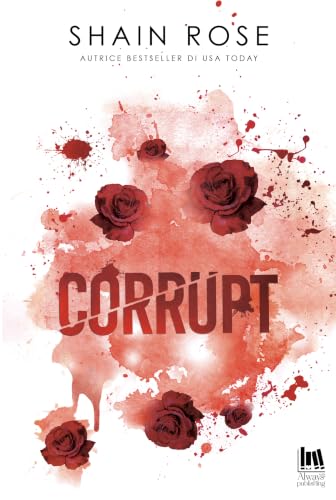 Corrupt (Armanelli's Empire) (Italian Edition)