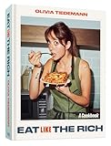 Eat (Like) the Rich: A Cookbook