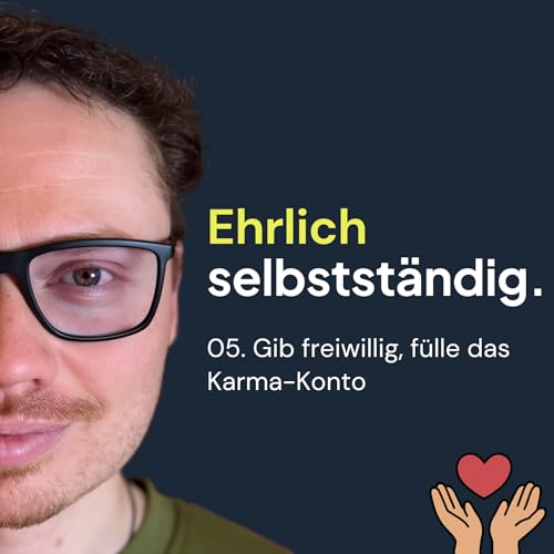 05. Gib freiwillig, f&uuml;lle das Karma-Konto