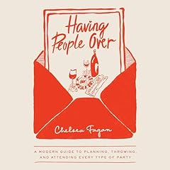 Having People Over Audiolibro Por Chelsea Fagan arte de portada