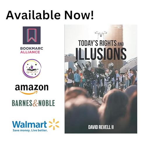 Today&rsquo;s Rights and Illusions