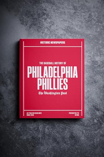 Signature gifts Philadelphia Baseball Personalized History Book - Philly Baseball Fan Gift - A Major League History Told Through Archive Newspaper Coverage (Philadelphia Phillies)